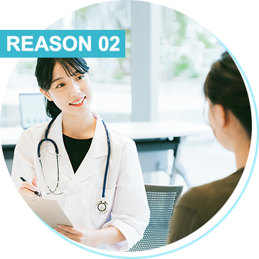 REASON 02 女性の甲状腺専門医が専門性の高い治療を提供します
